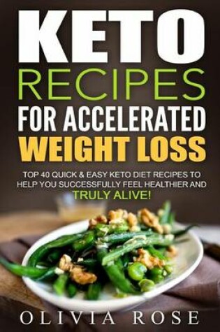 Cover of Keto Recipes for Accelerated Weight Loss