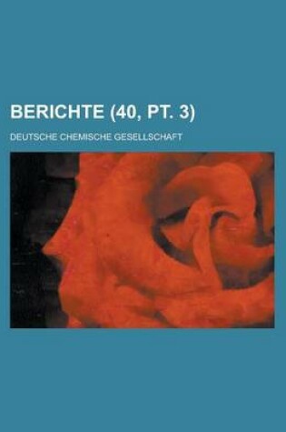 Cover of Berichte (40, PT. 3 )