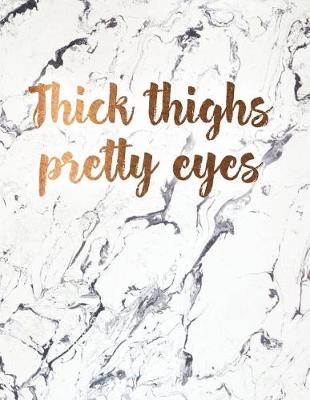 Book cover for Thick Thighs Pretty Eyes