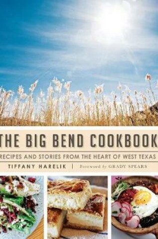 Cover of The Big Bend Cookbook