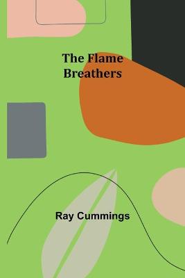 Book cover for The Flame Breathers