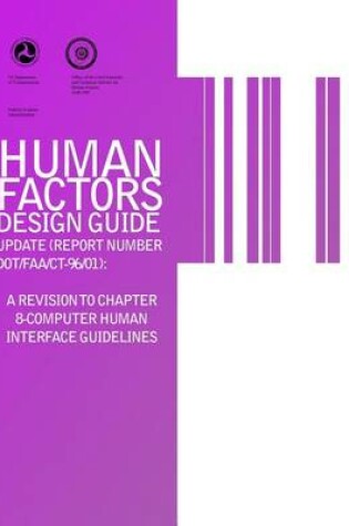 Cover of Human Factors Design Guide Update (Report Number DOT/FAA/CT-96/01)