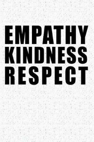 Cover of Empathy Kindness Respect