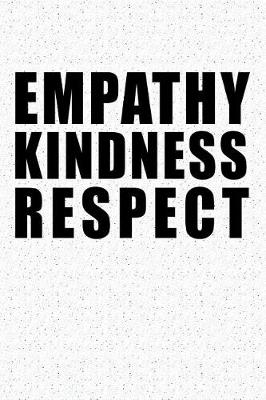 Book cover for Empathy Kindness Respect