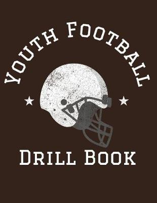 Book cover for Youth Football Drill Book