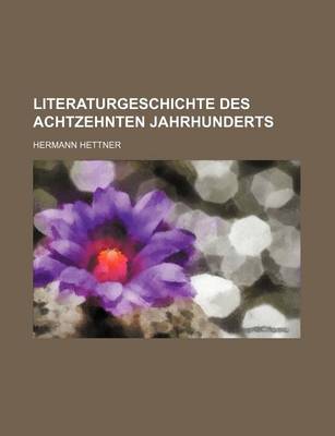 Book cover for Literaturgeschichte Des Achtzehnten Jahrhunderts