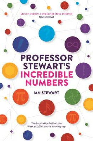 Cover of Professor Stewart's Incredible Numbers