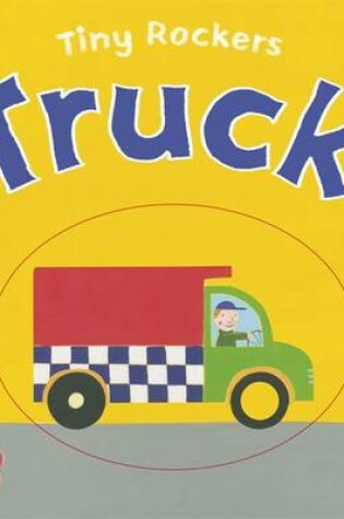 Cover of Tiny Rockers: Truck