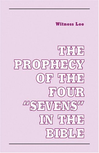Book cover for The Prophecy of the Four "Sevens" in the Bible