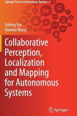 Cover of Collaborative Perception, Localization and Mapping for Autonomous Systems