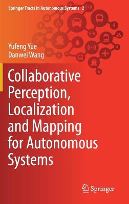 Book cover for Collaborative Perception, Localization and Mapping for Autonomous Systems