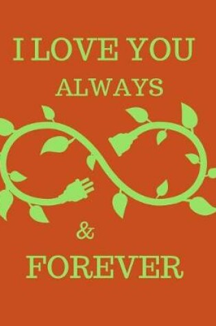 Cover of I LOve You Always & Forever