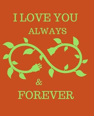 Book cover for I LOve You Always & Forever