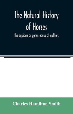 Book cover for The natural history of horses