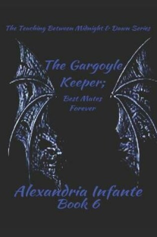 Cover of The Gargoyle Keeper;