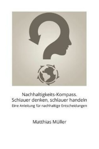 Cover of Nachhaltigkeits-Kompass. Schlauer denken, schlauer handeln