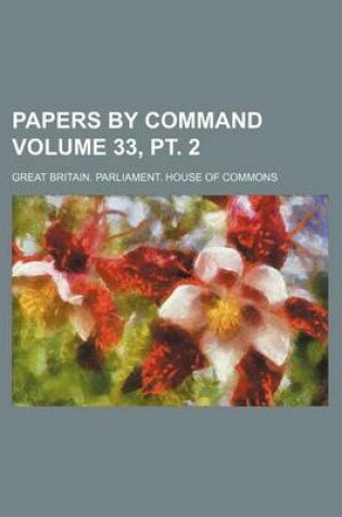 Cover of Papers by Command Volume 33, PT. 2