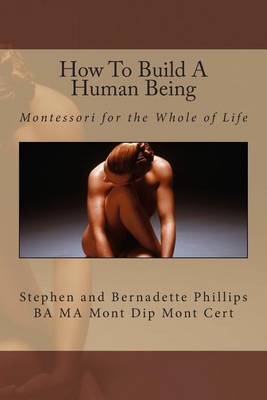 Book cover for How To Build A Human Being