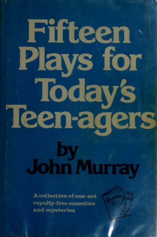 Cover of Fifteen Plays for Teen-Agers