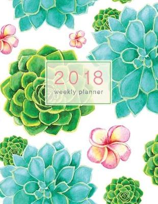 Cover of Succulent 2018 Weekly Planner