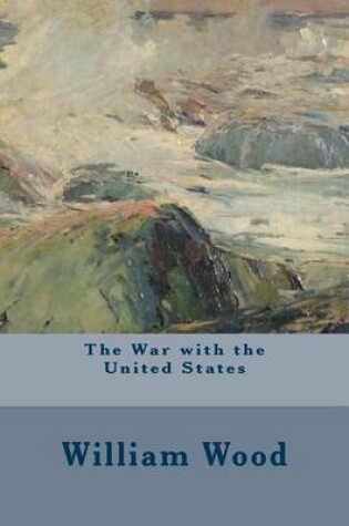 Cover of The War with the United States