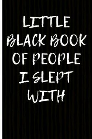 Cover of Little Black Book Of People I Slept With