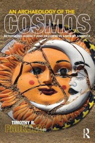 Cover of An Archaeology of the Cosmos