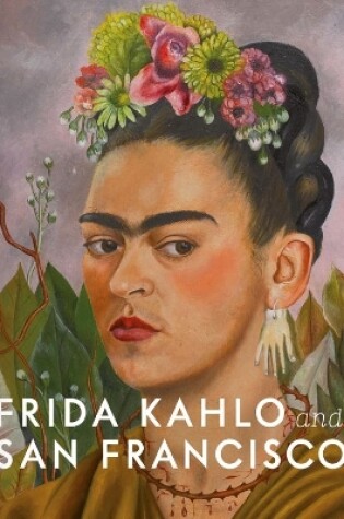 Cover of Frida Kahlo and San Francisco