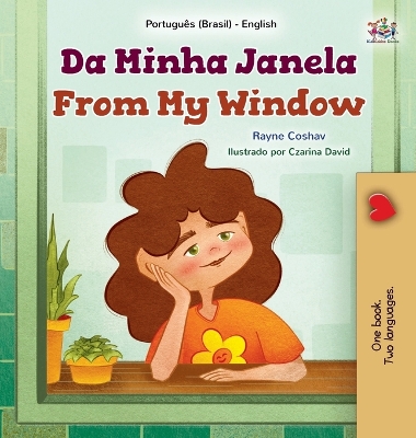 Book cover for From My Window (Portuguese Brazilian English Bilingual Kids Book)