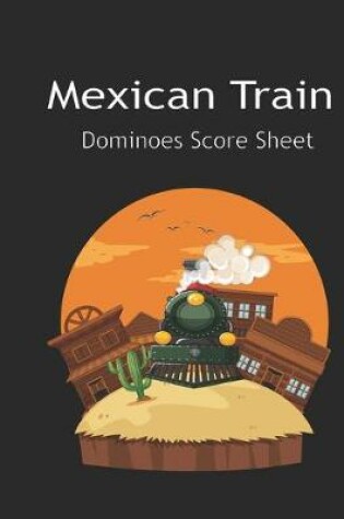 Cover of Maxican Train Score Sheets