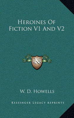 Book cover for Heroines of Fiction V1 and V2