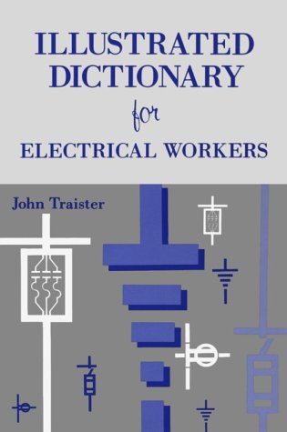 Book cover for Illustrated Dictionary for Electrical Workers