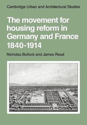 Cover of The Movement for Housing Reform in Germany and France, 1840–1914