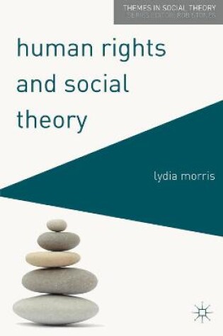 Cover of Human Rights and Social Theory