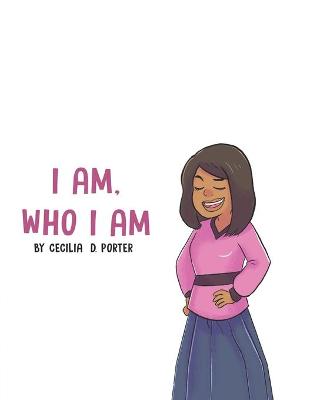 Book cover for I Am Who I Am!