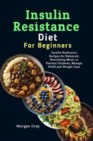 Cover of Insulin Resistance Diet For Beginners