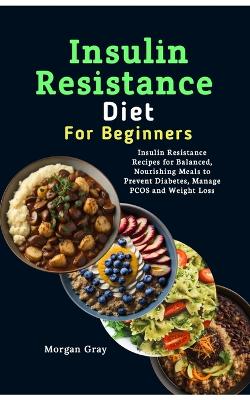 Book cover for Insulin Resistance Diet For Beginners