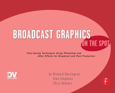 Book cover for Broadcast Graphics On the Spot