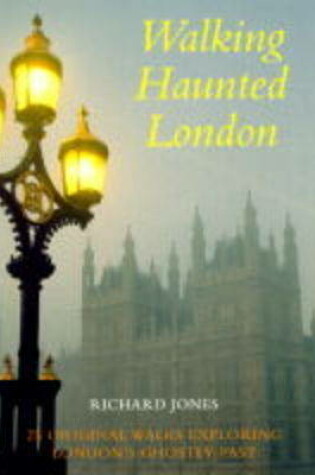 Cover of Walking Haunted London