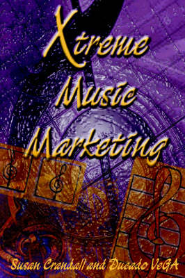 Book cover for Xtreme Music Marketing