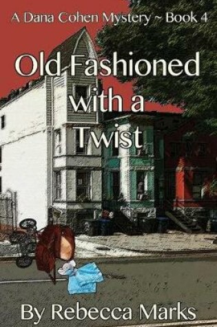 Cover of Old Fashioned with a Twist