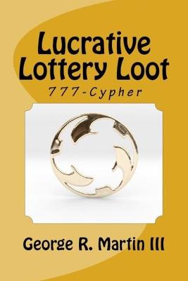 Book cover for Lucrative Lottery Loot