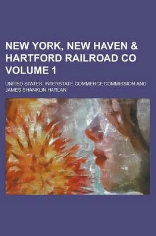 Cover of New York, New Haven & Hartford Railroad Co Volume 1