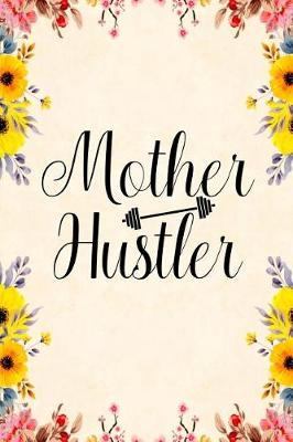 Book cover for Mother Hustler