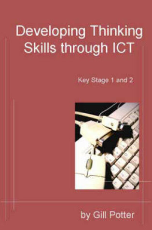 Cover of Developing Thinking Skills Through ICT