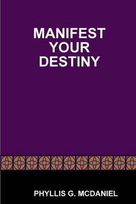 Book cover for Manifest Your Destiny