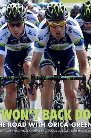 Cover of We Won't Back Down: On the Road with Orica-Greenedge