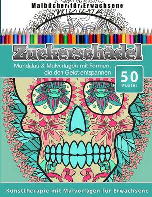 Cover of Malbucher fur Erwachsene Zuckerschadel