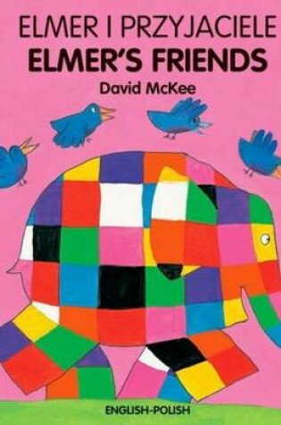 Cover of Elmer's Friends (English-Polish)