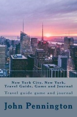 Cover of New York City, New York, Travel Guide, Game and Journal